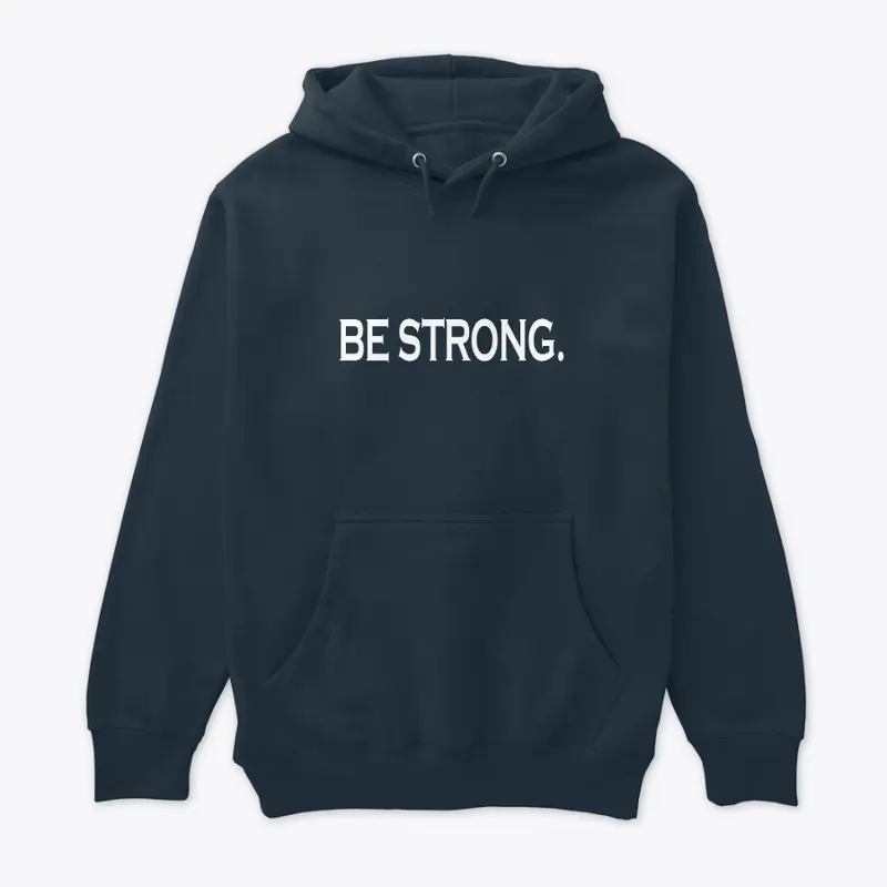 Be Strong and Tough 