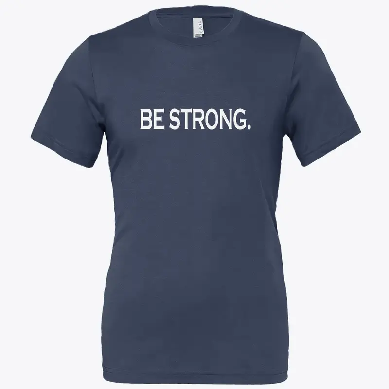 Be Strong and Tough 